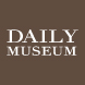 DAILY MUSEUM
